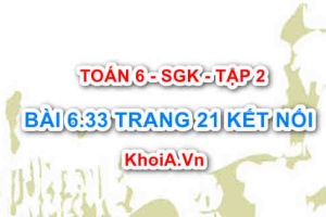 Bài 6.33 trang 21 Toán 6 Tập 2 Kết nối tri thức